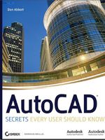 Dan Abbott: AutoCAD. Secrets Every User Should Know1