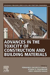 Advances in the Toxicity of Construction and Building Materials (Woodhead Publishing Series in Civil and Structural Engineering)