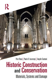 Historic Construction and Conservation: Materials, Systems and Damage